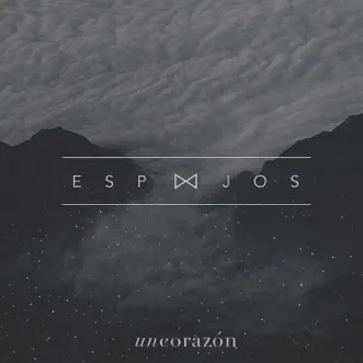 Espejos by Un Corazón album reviews, ratings, credits