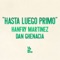 Hasta Luego Primo - Hanfry Martinez lyrics