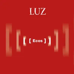 Ecos - Single - Luz Casal