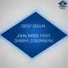 Deep Down (feat. Darryl D'Bonneau) - Single album lyrics, reviews, download