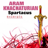 Khachaturian: Spartacus, Excerpts from Suites Nos. 1 & 2 artwork