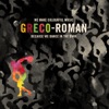 Greco-Roman - We Make Colourful Music Because We Dance in the Dark
