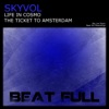 Life in Cosmo / The Ticket to Amsterdam - Single