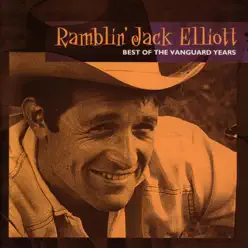 Best of the Vanguard Years - Ramblin' Jack Elliott Best of the Vanguard Years - Ramblin' Jack Elliott