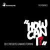 Stream & download How Can I (The Remixes)