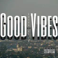 Good Vibes (Feat. Arson) - Single by J-flo album reviews, ratings, credits