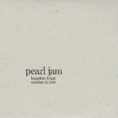 Houston, TX 15-October-2000 (Live) - Pearl Jam