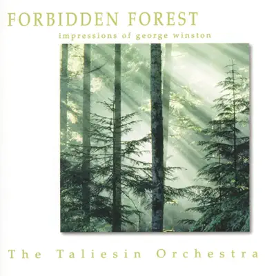 Forbidden Forest - The Music of George Winston - Taliesin Orchestra