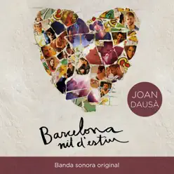 Barcelona Nit d'Estiu (Banda Sonora Original) - Joan Dausà
