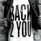 Back 2 You (Karma Kid Remix) - Russ Chimes lyrics