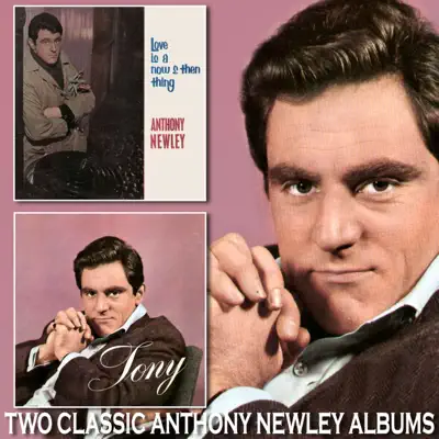 Love Is a Now & Then Thing / Tony - Anthony Newley Love Is a Now & Then Thing / Tony - Anthony Newley