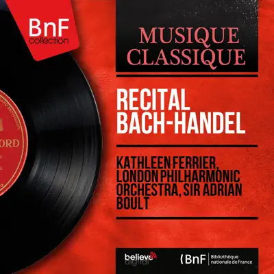 Récital Bach-Handel (Mono Version) - London Philharmonic Orchestra