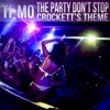 The Party Don't Stop / Crockett's Theme - EP