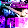 Smooth Times - The Edge of Glory