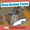 Funk Play Along Tracks - Pro Drum Backing Tracks