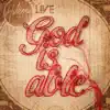 God Is Able (Live) album lyrics, reviews, download