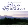 Instruments of Revival and Restoration