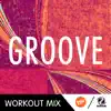 Stream & download Groove (WMTV 140 BPM Workout Mix) - Single