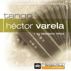 From Argentina to the World - Héctor Varela From Argentina to the World - Héctor Varela