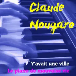 Y Avait Une Ville - Single - Claude Nougaro