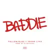 Stream & download Baddie (feat. Young Lyxx) - Single