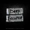 Deep Bounce - Single album lyrics, reviews, download