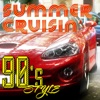 Summer Crusin' - 90s Style
