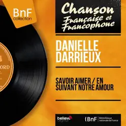 Savoir aimer / En suivant notre amour (feat. Jo Moutet et son orchestre) [Mono Version] - Danielle Darrieux