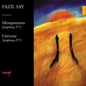 Fazıl Say - Mezopotamya Senfonisi No. 2, Op. 38: VIII. Fırat