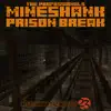 Mineshank Prison Break (feat. The Professionals) - Single album lyrics, reviews, download