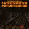 Mineshank Prison Break (feat. The Professionals) - Dreamreaver23 lyrics