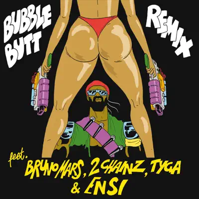 Bubble Butt (feat. Bruno Mars, 2 Chainz, Tyga & Ensi) [Remix] - Single - Major Lazer