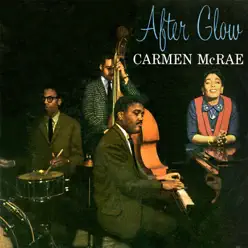 After Glow (Remastered) - Carmen Mcrae