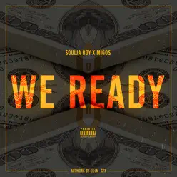We Ready (feat. Migos) - Single - Soulja Boy Tell Em We Ready (feat. Migos) - Single - Soulja Boy Tell Em