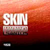 Skin - Single album lyrics, reviews, download