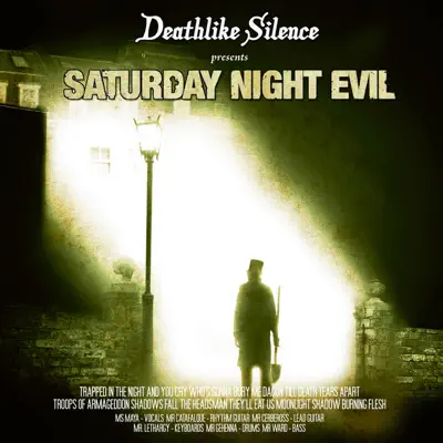 Saturday Night Evil - Deathlike Silence