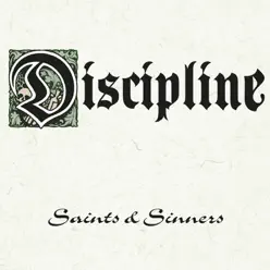 Saints & Sinners - Discipline