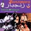 Zanzibara, vol. 7 : Sikinde Vs Ndekule, une bataille d'orchestres à Dar es Salaam (1984-87)
