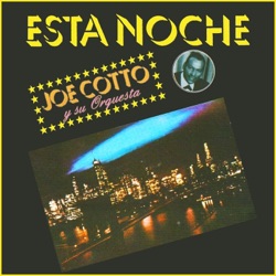 Joe Cotto y Su Orquesta - Cuando Yo Me Muera