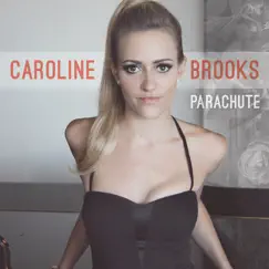Parachute - Single by Caroline Brooks album reviews, ratings, credits