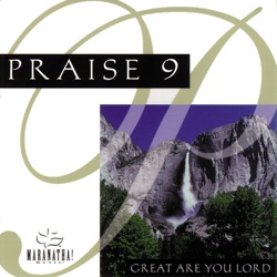 Maranatha! Music - Great Are You, Lord / Great Is Thy Name