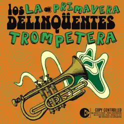 La Primavera Trompetera (Radio Edit) - Single - Los Delinqüentes