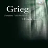 Grieg: Complete Lyric Pieces album lyrics, reviews, download
