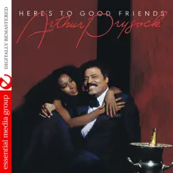 Here's To Good Friends (Remastered) by Arthur Prysock album reviews, ratings, credits