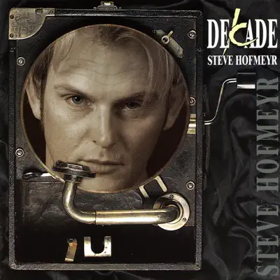 Decade - Steve Hofmeyr Decade - Steve Hofmeyr