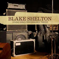 Studio Series Performance Tracks - Blake Shelton