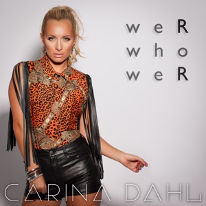 Carina Dahl - We Are Who We Are - Line Dance Music