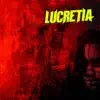 Lucretia album lyrics, reviews, download