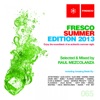 Fresco Summer Edition 2013 (Selected & Mixed By Raul Mezcolanza)