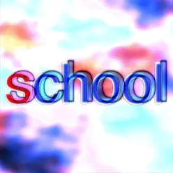 School - Single - Bill Wurtz School - Single - Bill Wurtz